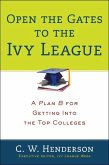 Open the Gates to the Ivy League (eBook, ePUB)