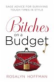 Bitches on a Budget (eBook, ePUB) Bitches on a Budget (eBook, ePUB)
