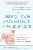 Healing Power Of Acupressure and Acupuncture (eBook, ePUB)