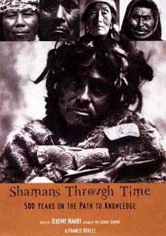 Shamans Through Time (eBook, ePUB) - Narby, Jeremy