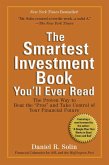 The Smartest Investment Book You'll Ever Read (eBook, ePUB)
