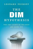 The DIM Hypothesis (eBook, ePUB)