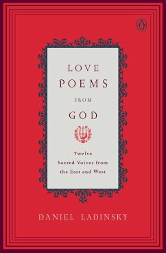 Love Poems from God (eBook, ePUB) - Various; Ladinsky, Daniel