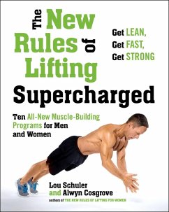 The New Rules of Lifting Supercharged (eBook, ePUB) - Schuler, Lou; Cosgrove, Alwyn