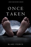 Once Taken (a Riley Paige Mystery--Book #2) (eBook, ePUB)
