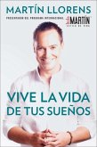 Vive la vida de tus sueños (Live the life of Your Dreams) (eBook, ePUB)