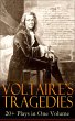 VOLTAIRE'S TRAGEDIES: 20+ Plays in One... - Bild 1