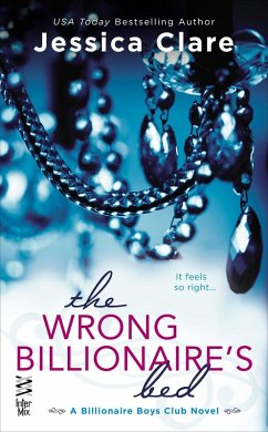The Wrong Billionaire's Bed (eBook, ePUB) - Clare, Jessica