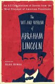 The Wit and Wisdom of Abraham Lincoln (eBook, ePUB)