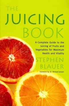 The Juicing Book (eBook, ePUB) - Blauer, Stephen