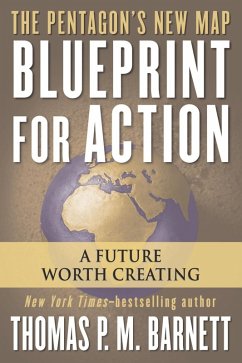 Blueprint for Action (eBook, ePUB) - Barnett, Thomas P. M.