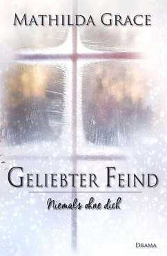 Geliebter Feind (eBook, ePUB) - Grace, Mathilda