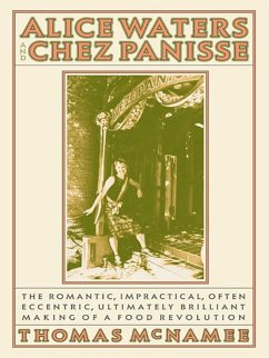 Alice Waters and Chez Panisse (eBook, ePUB) - Mcnamee, Thomas
