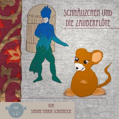 Schnäuzchen und die Zauberflöte (MP3-Download) - Schoeneich, Sabine Maria
