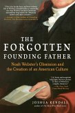The Forgotten Founding Father (eBook, ePUB)