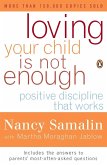 Loving Your Child Is Not Enough (eBook, ePUB)