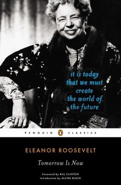 Tomorrow Is Now (eBook, ePUB) - Roosevelt, Eleanor