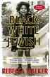 Black White and Jewish (eBook, ePUB) - Bild 1