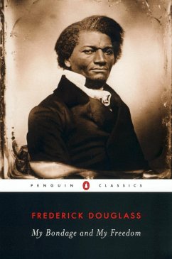 My Bondage and My Freedom (eBook, ePUB) - Douglass, Frederick