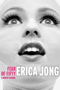 Fear of Fifty (eBook, ePUB) - Jong, Erica