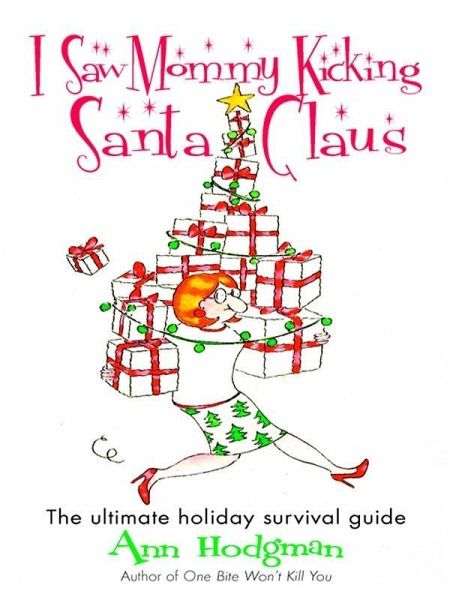 I Saw Mommy Kicking Santa Claus (eBook, ePUB) I Saw Mommy Kicking Santa Claus (eBook, ePUB)