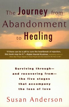 The Journey from Abandonment to Healing (eBook, ePUB) - Anderson, Susan