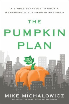 The Pumpkin Plan (eBook, ePUB) - Michalowicz, Mike