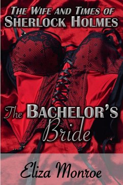 Cover The Bachelor's Bride (The Wife and Times of Sherlock Holmes, #1) (eBook, ePUB)