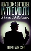 Don't Look a Gift Horse in the Mouth (Benny Cahill, #1) (eBook, ePUB)