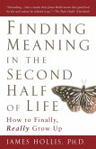 Finding Meaning in the Second Half of Life (eBook, ePUB)
