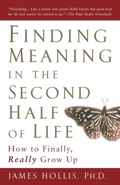 Finding Meaning in the Second Half of Life (eBook, ePUB) - Hollis, James