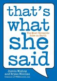 That's What She Said (eBook, ePUB) That's What She Said (eBook, ePUB)