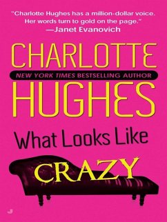 What Looks Like Crazy (eBook, ePUB) - Hughes, Charlotte
