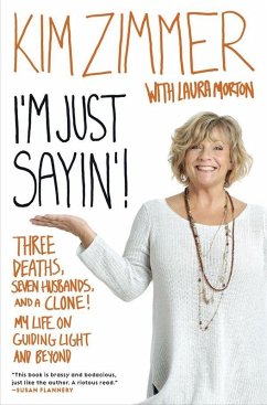 I'm Just Sayin'! (eBook, ePUB) - Zimmer, Kim; Morton, Laura