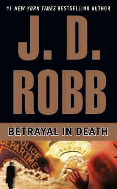 Betrayal in Death (eBook, ePUB) - Robb, J. D.