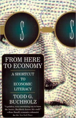 From Here to Economy (eBook, ePUB) - Buchholz, Todd G.