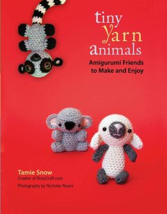 Tiny Yarn Animals (eBook, ePUB) - Snow, Tamie