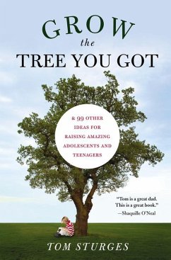 Grow the Tree You Got (eBook, ePUB) - Sturges, Tom
