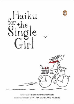 Haiku for the Single Girl (eBook, ePUB) - Griffenhagen, Beth