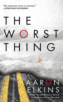 The Worst Thing (eBook, ePUB) - Elkins, Aaron
