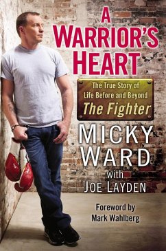 A Warrior's Heart (eBook, ePUB) - Ward, Micky; Layden, Joe