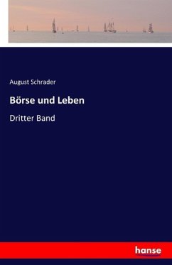 Börse und Leben - Schrader, August