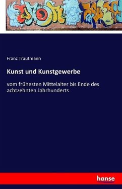 Kunst und Kunstgewerbe - Trautmann, Franz