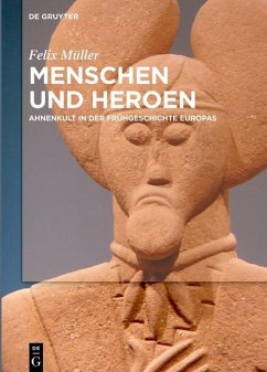 Menschen und Heroen (eBook, PDF) - Müller, Felix