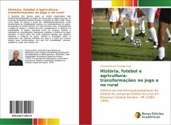 História, futebol e agricultura: transformações no jogo e no rural