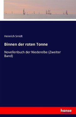 Binnen der roten Tonne - Smidt, Heinrich