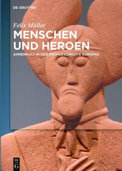 Menschen und Heroen (eBook, ePUB) - Müller, Felix