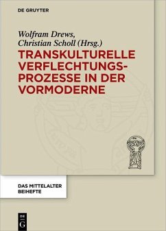 Transkulturelle Verflechtungsprozesse in der Vormoderne (eBook, PDF)