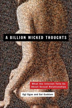 A Billion Wicked Thoughts (eBook, ePUB) - Ogas, Ogi; Gaddam, Sai