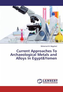 Current Approaches To Archaeological Metals and Alloys In Egypt&Yemen